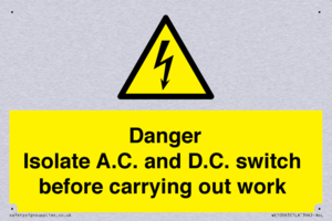 DANGER Isolate A.C. and D.C. switch before carrying out work